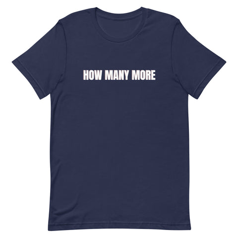 How Many More T-Shirt