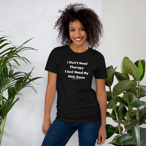 Hair Therapy Unisex T-Shirt