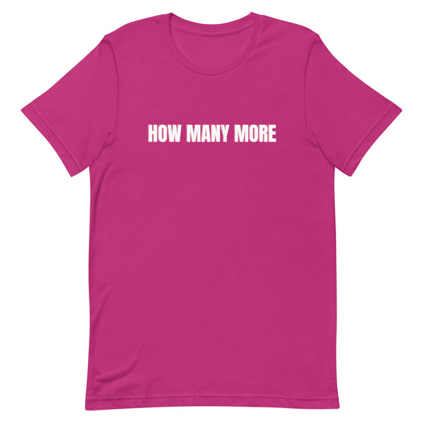 How Many More T-Shirt