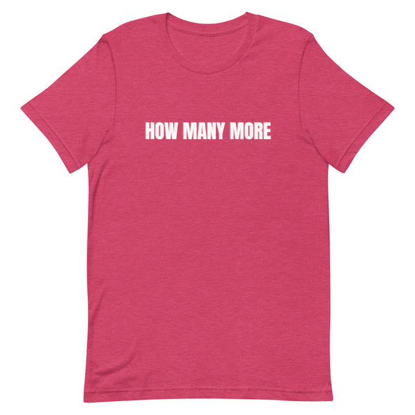 How Many More T-Shirt