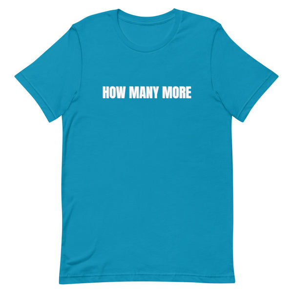 How Many More T-Shirt