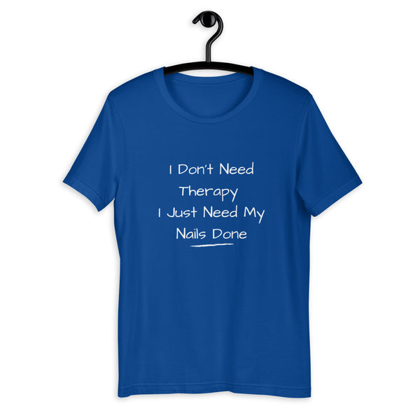 Nail Therapy Unisex T-Shirt