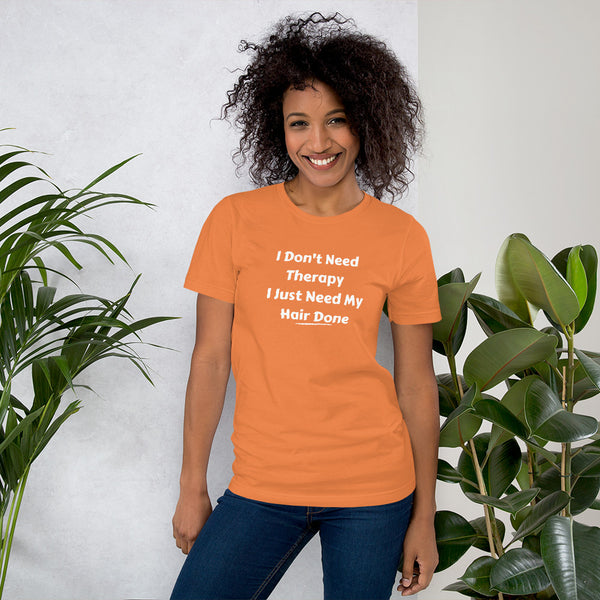 Hair Therapy Unisex T-Shirt