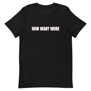 How Many More T-Shirt