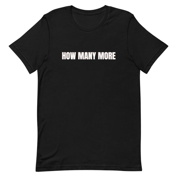 How Many More T-Shirt