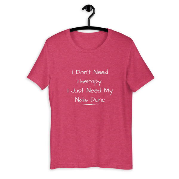 Nail Therapy Unisex T-Shirt