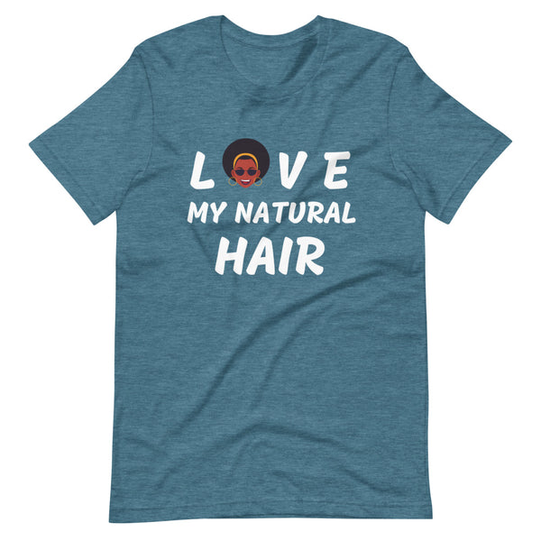 LOVE MY NATURAL HAIR Short-Sleeve Unisex T-Shirt