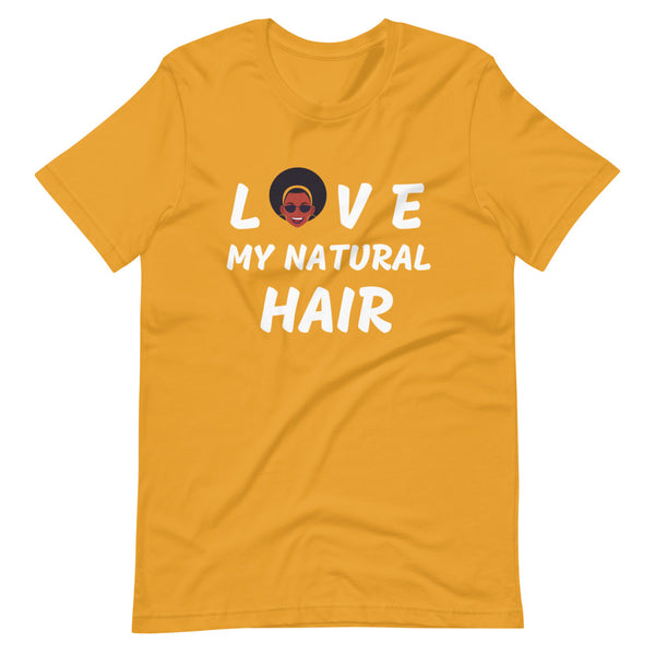 LOVE MY NATURAL HAIR Short-Sleeve Unisex T-Shirt